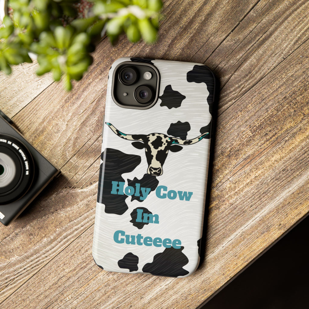 Cow Print Phone Case — "Holy Cow I’m Cuteeee" Cute Western Protective Cover