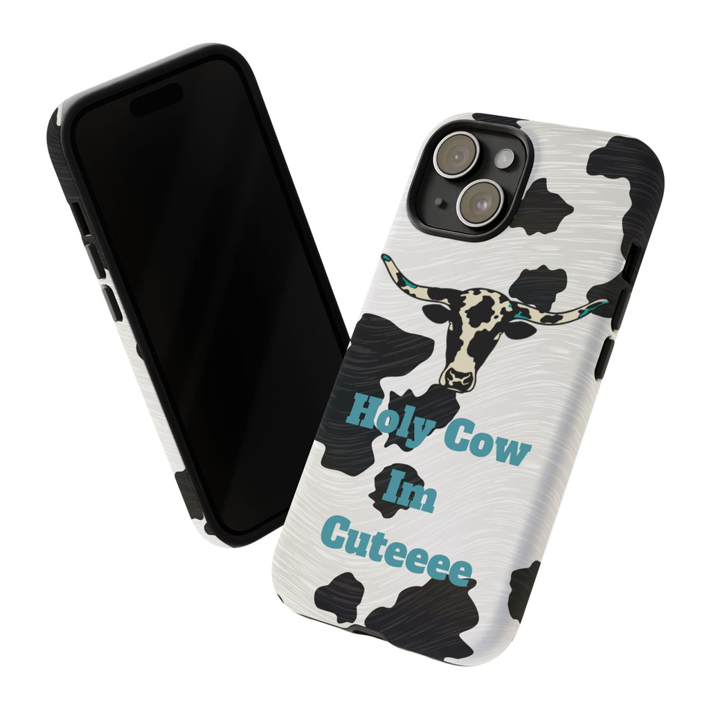 Cow Print Phone Case — "Holy Cow I’m Cuteeee" Cute Western Protective Cover