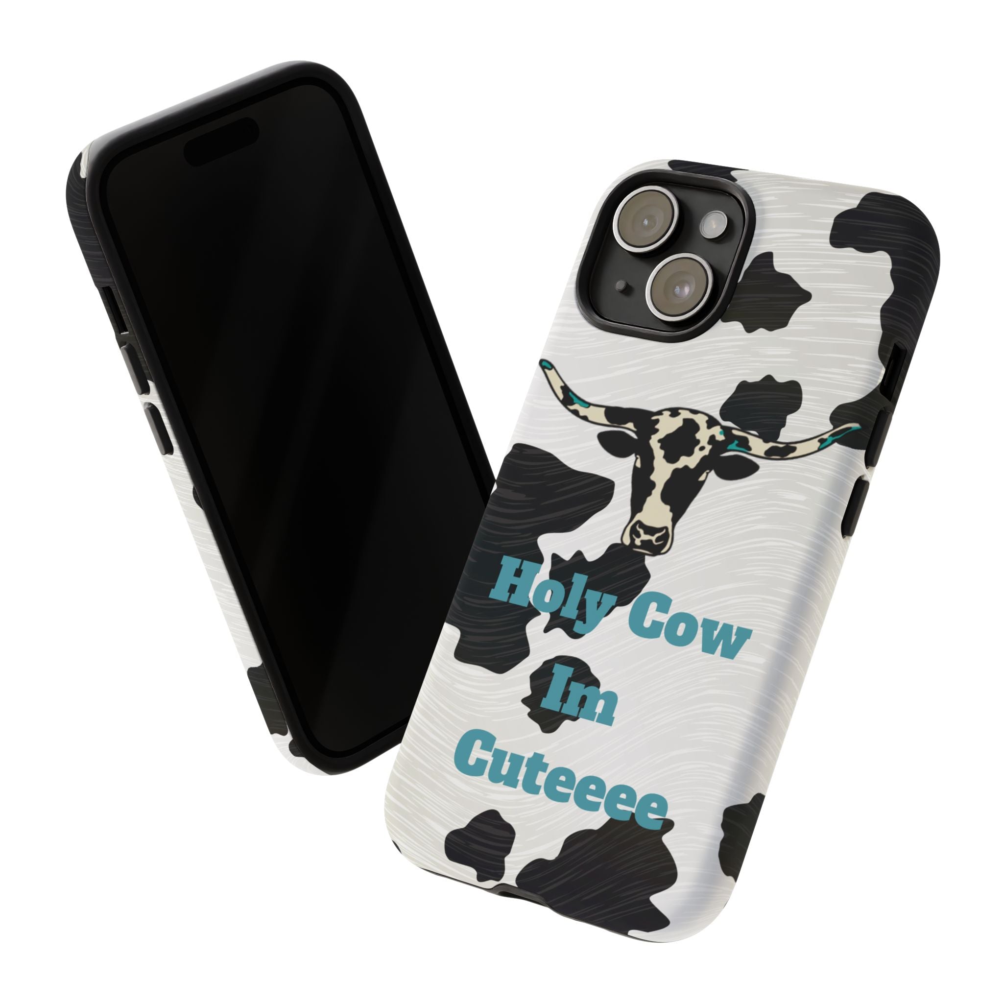 Cow Print Phone Case — "Holy Cow I’m Cuteeee" Cute Western Protective Cover