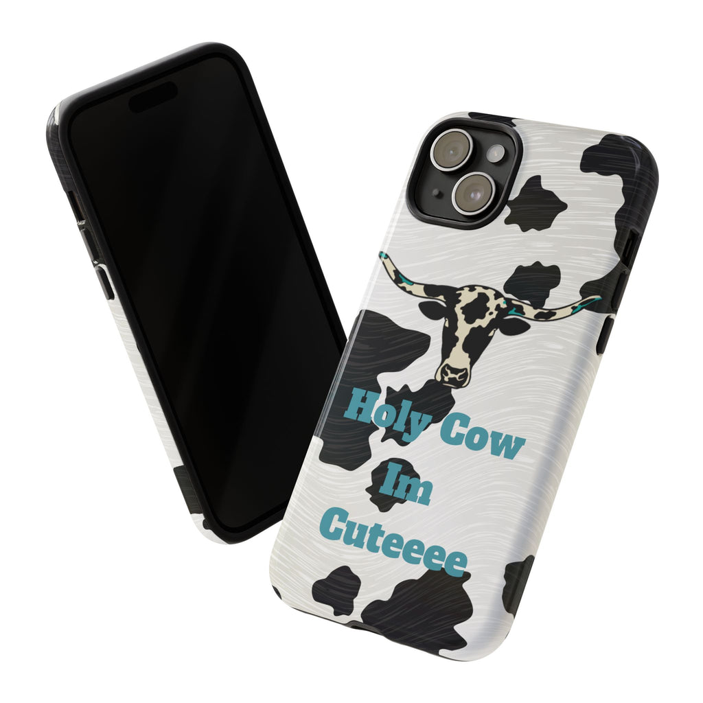 Cow Print Phone Case — "Holy Cow I’m Cuteeee" Cute Western Protective Cover