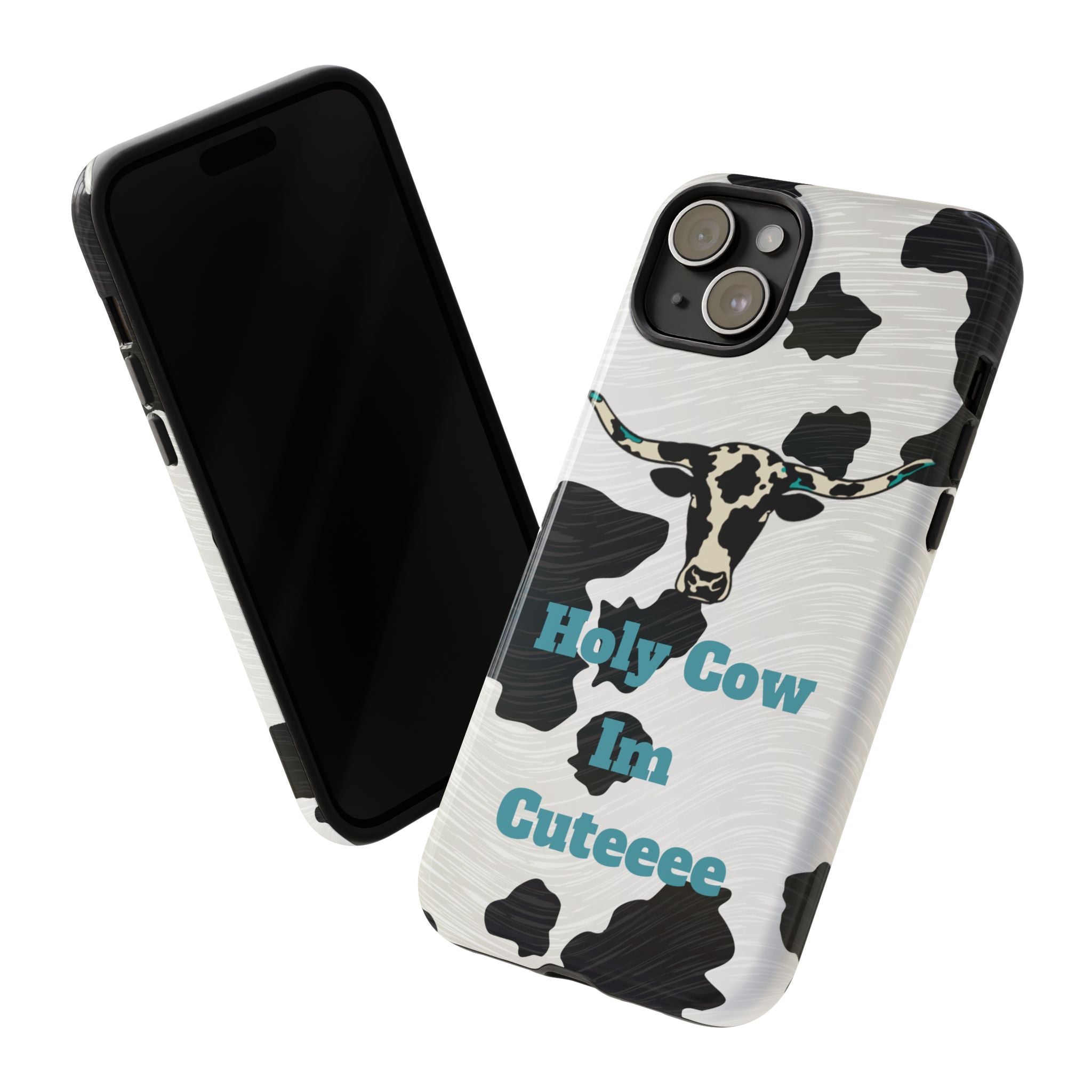 Cow Print Phone Case — "Holy Cow I’m Cuteeee" Cute Western Protective Cover