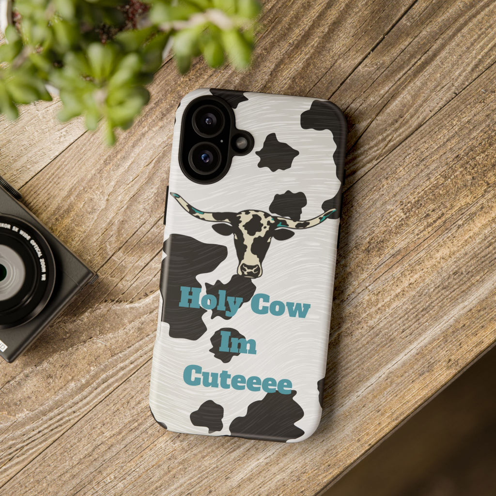 Cow Print Phone Case — "Holy Cow I’m Cuteeee" Cute Western Protective Cover