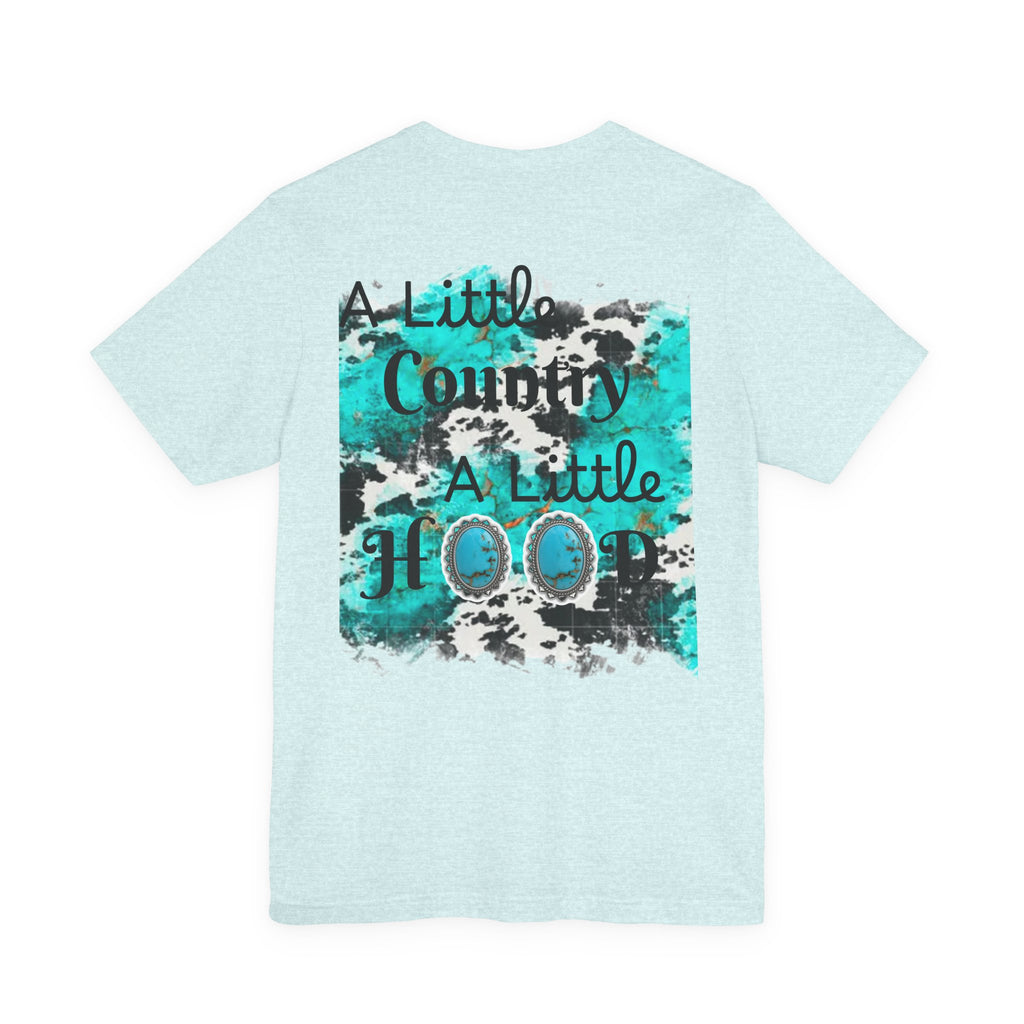 Country + Rodeo Graphic Tee — “A Little Country A Little Hood” Cotton T‑Shirt