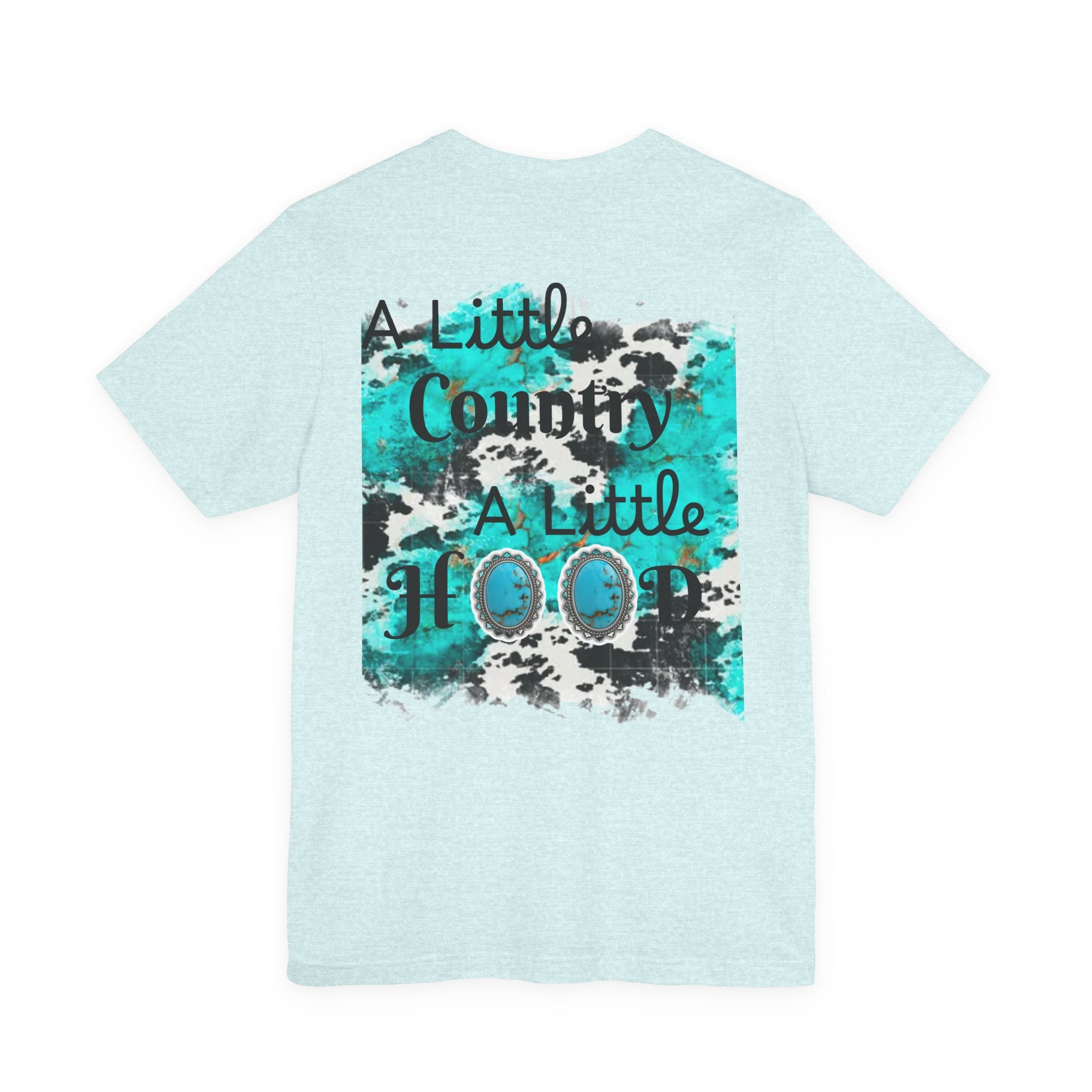 Country + Rodeo Graphic Tee — “A Little Country A Little Hood” Cotton T‑Shirt