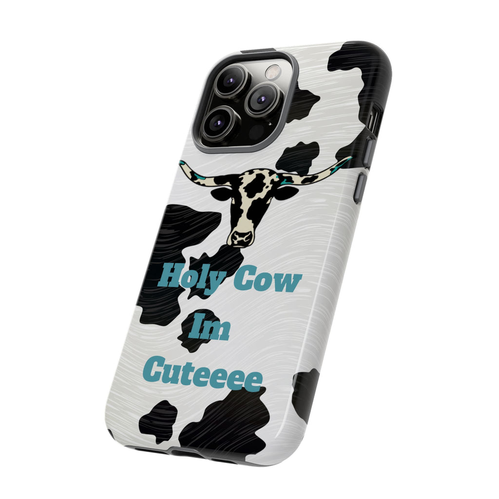 Cow Print Phone Case — "Holy Cow I’m Cuteeee" Cute Western Protective Cover