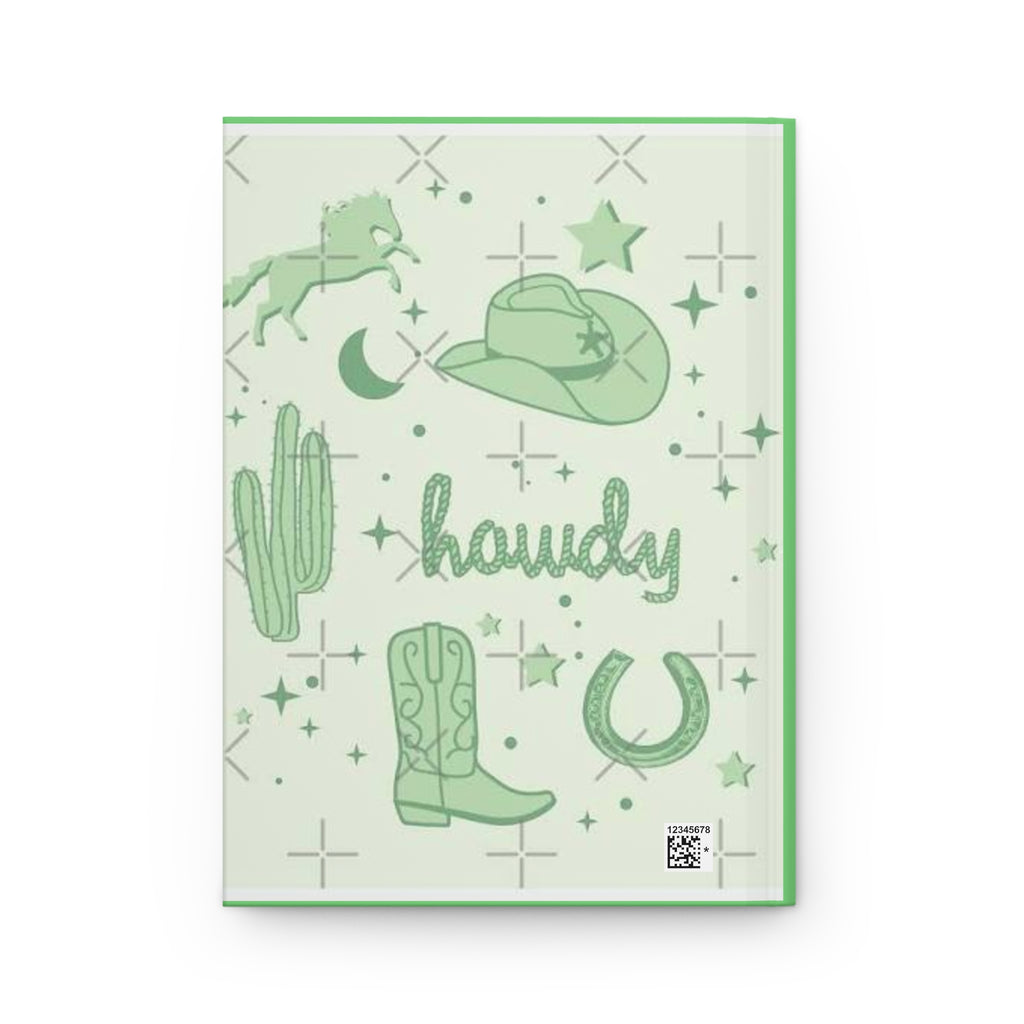 Howdy Cowgirl Journal — Western Cowboy Boot & Hat Hardcover Notebook