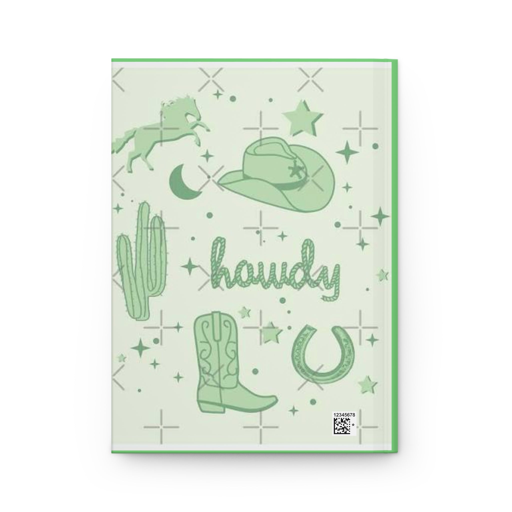 Howdy Cowgirl Journal — Western Cowboy Boot & Hat Hardcover Notebook