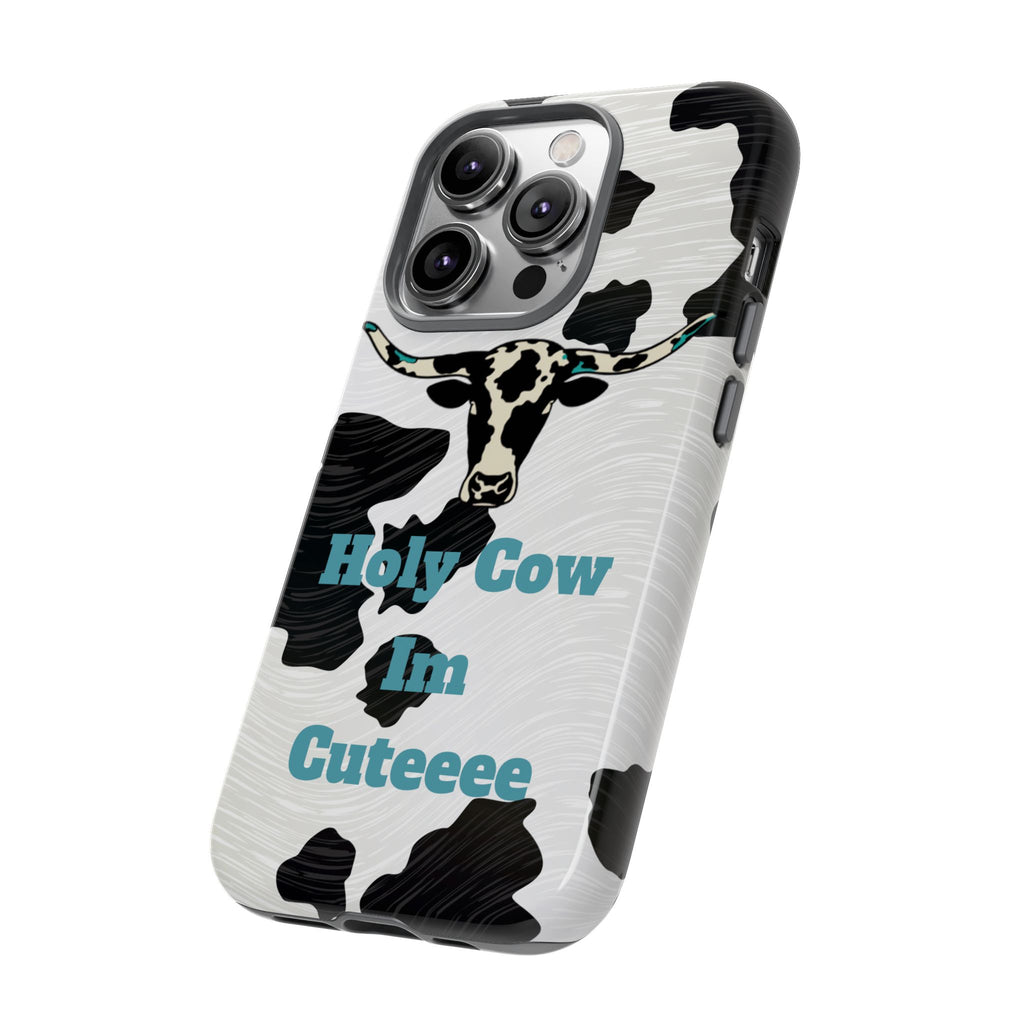 Cow Print Phone Case — "Holy Cow I’m Cuteeee" Cute Western Protective Cover