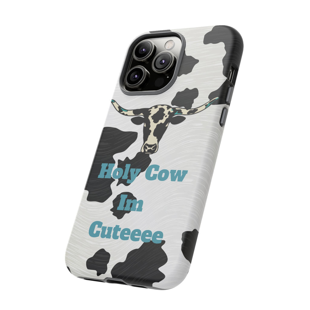 Cow Print Phone Case — "Holy Cow I’m Cuteeee" Cute Western Protective Cover