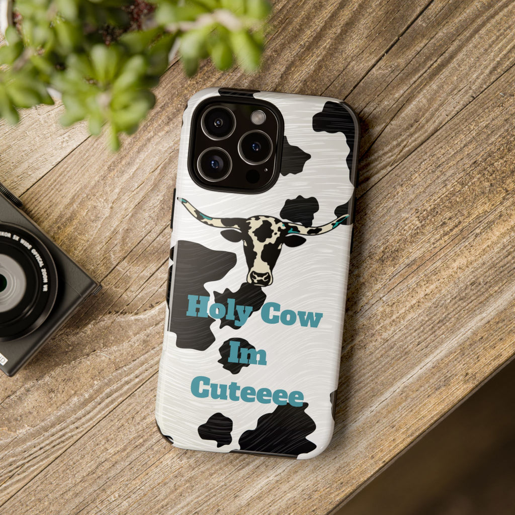 Cow Print Phone Case — "Holy Cow I’m Cuteeee" Cute Western Protective Cover