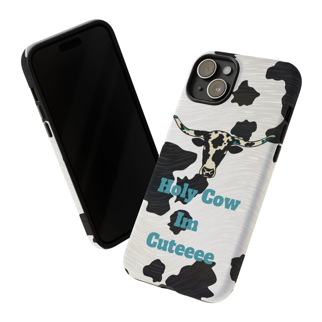 Cow Print Phone Case — "Holy Cow I’m Cuteeee" Cute Western Protective Cover
