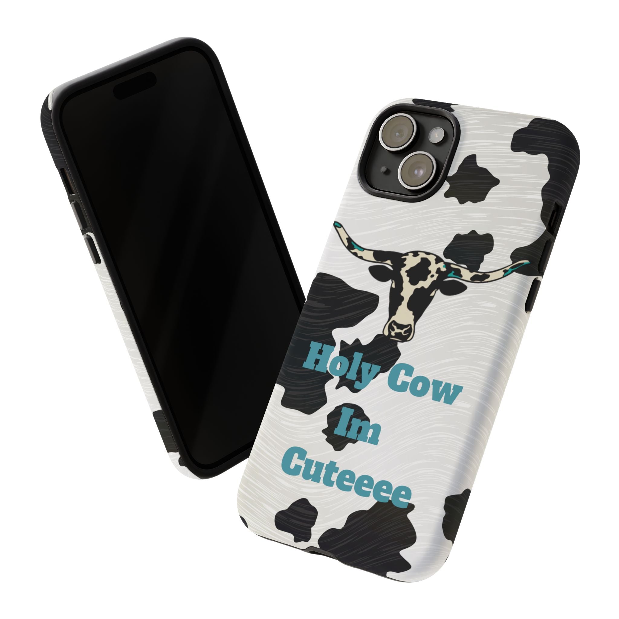 Cow Print Phone Case — "Holy Cow I’m Cuteeee" Cute Western Protective Cover