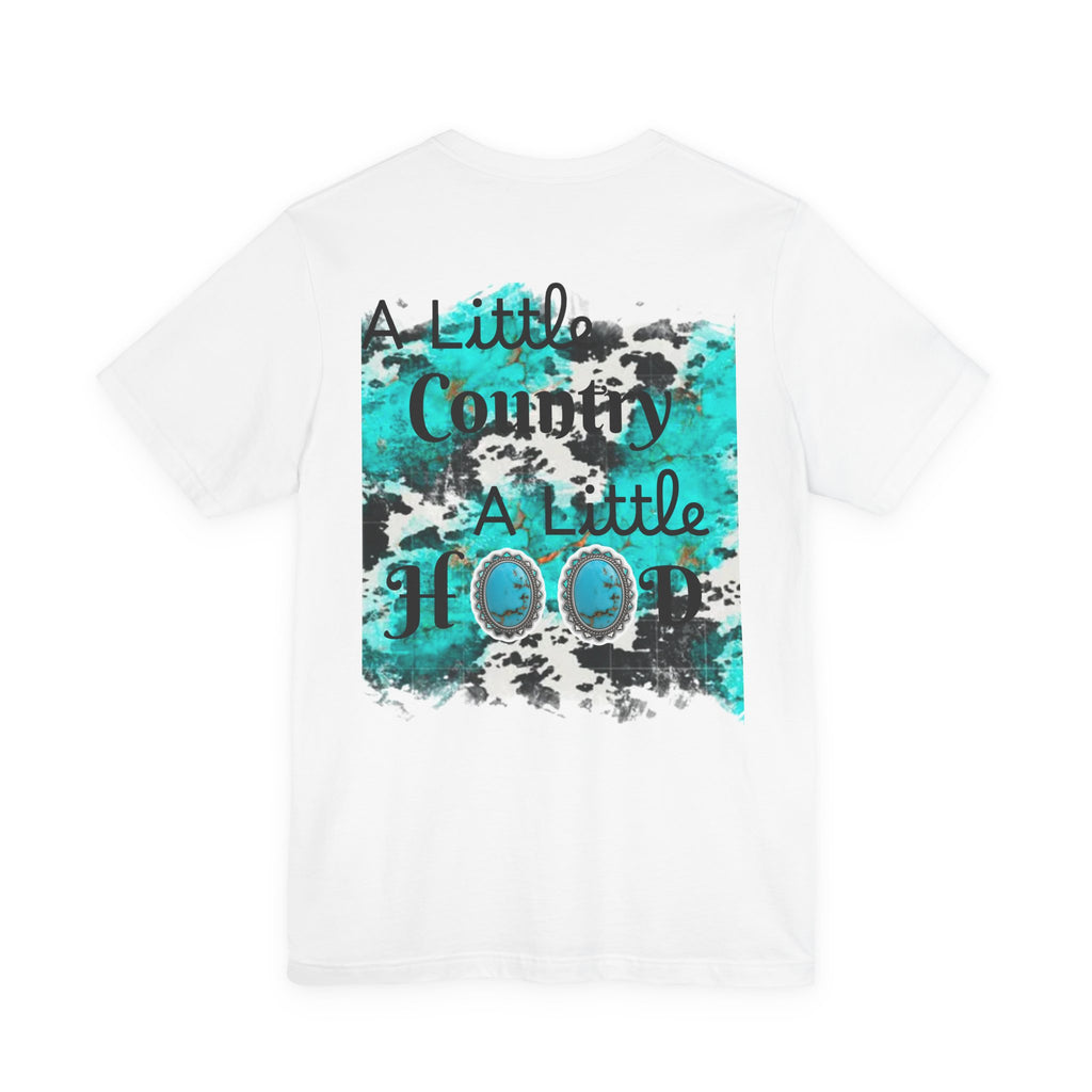 Country + Rodeo Graphic Tee — “A Little Country A Little Hood” Cotton T‑Shirt
