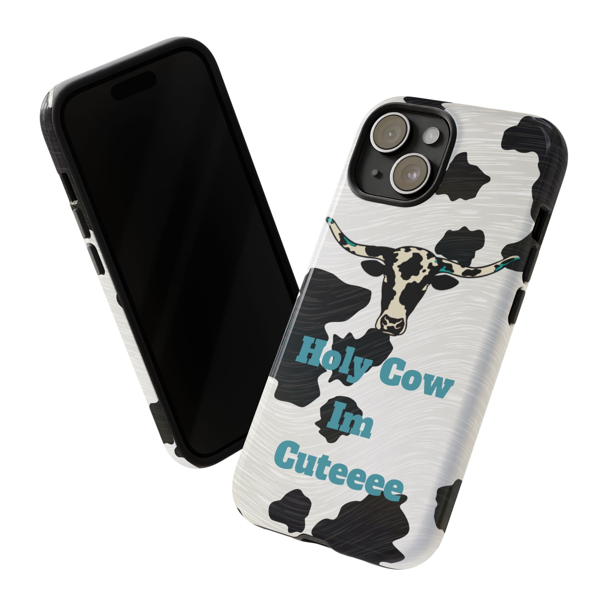 Cow Print Phone Case — "Holy Cow I’m Cuteeee" Cute Western Protective Cover