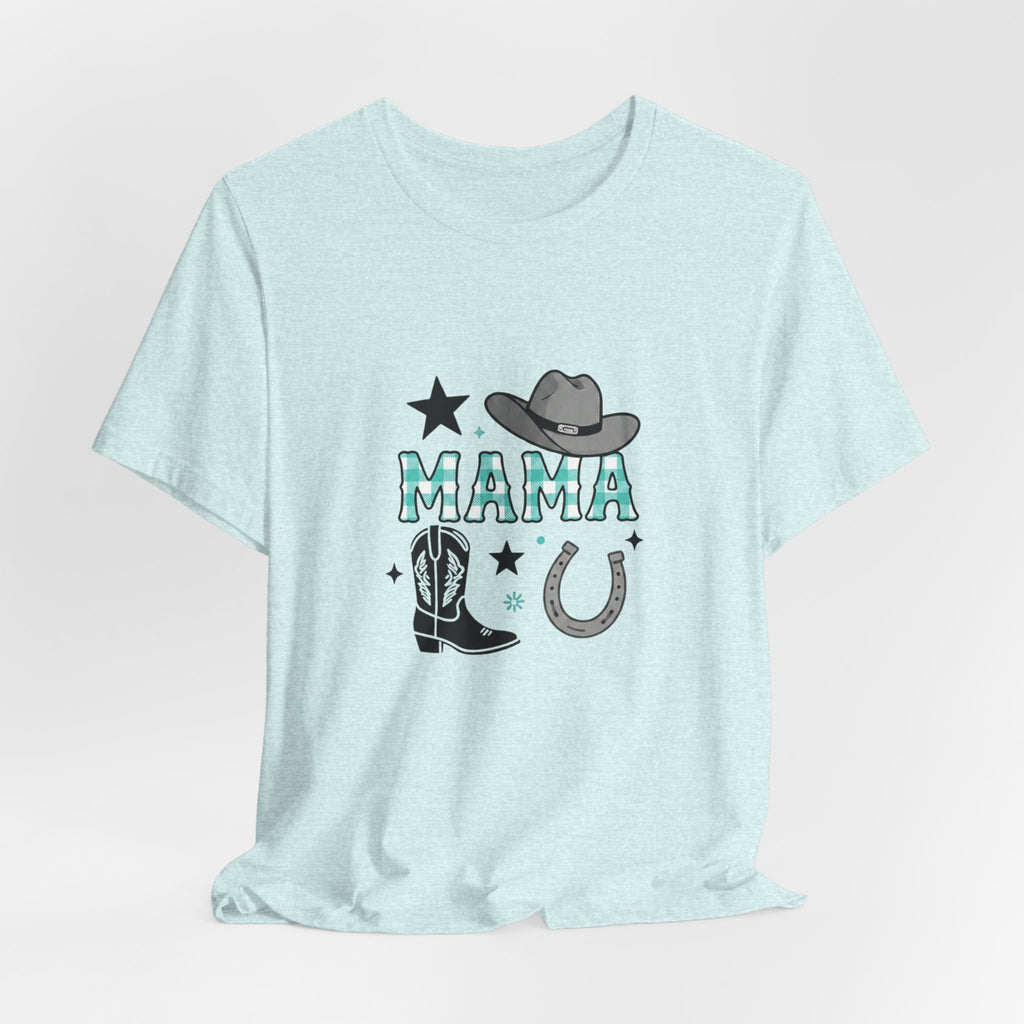 Mama Cowboy Boots & Hat T‑Shirt — Western Mama Tee with Horseshoe Graphic