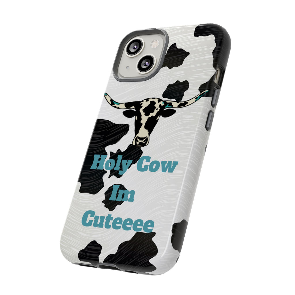 Cow Print Phone Case — "Holy Cow I’m Cuteeee" Cute Western Protective Cover