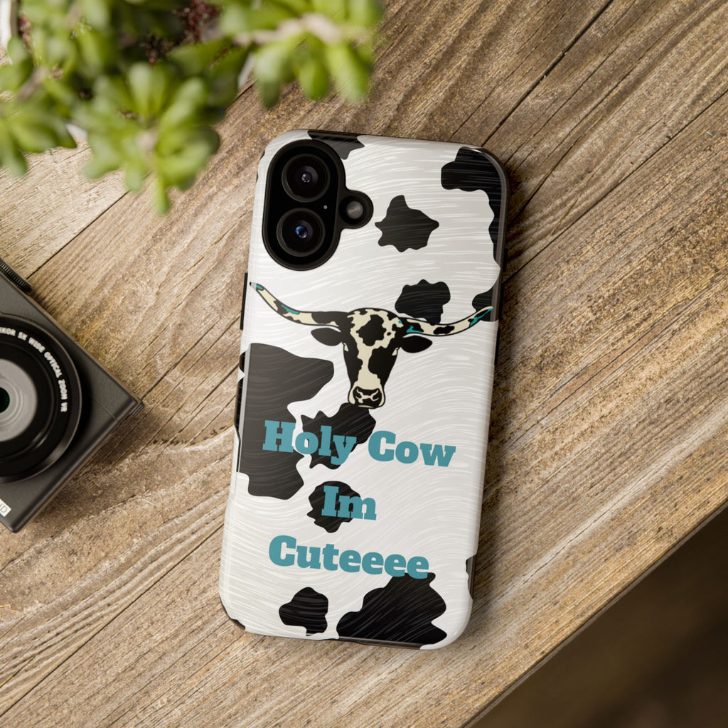 Cow Print Phone Case — "Holy Cow I’m Cuteeee" Cute Western Protective Cover