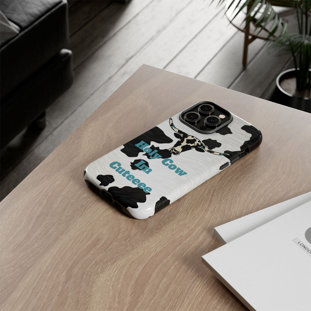 Cow Print Phone Case — "Holy Cow I’m Cuteeee" Cute Western Protective Cover
