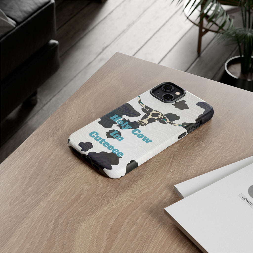 Cow Print Phone Case — "Holy Cow I’m Cuteeee" Cute Western Protective Cover