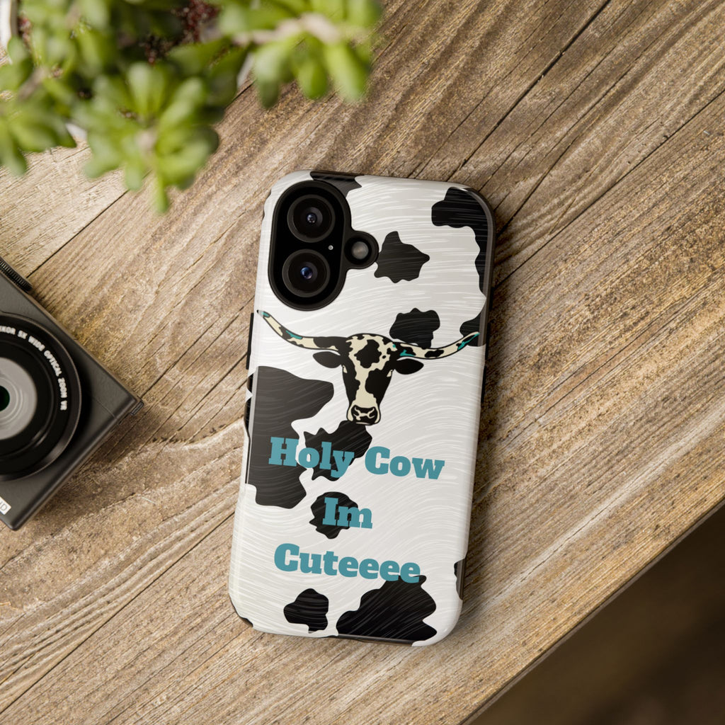 Cow Print Phone Case — "Holy Cow I’m Cuteeee" Cute Western Protective Cover